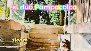 siento un dolor dúo Pampacolca