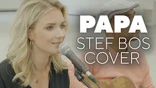 Papa (Stef Bos Cover) | Laurien Verstraten