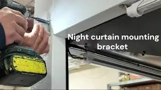 Night Curtain Mounting Bracket