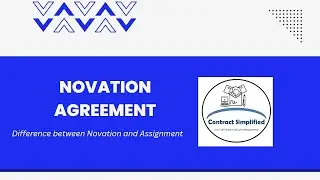 Novation Agreement | Difference between Novation and Assignment | Contract Law