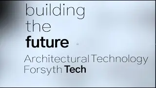Architectural Technology - Forsyth Tech