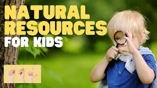 ASL Natural Resources for Kids