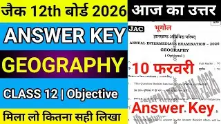 🔴Answer Key Geography Class 12 Jac Board 2026 | Jac Board Class 12 Geography Answer Key 2026