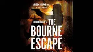 Robert Ludlum's The Bourne Escape - Brian Freeman