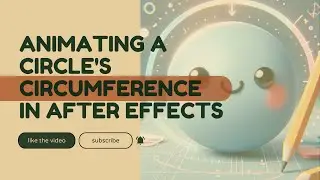 Adobe Effects 001 - Animating a Circle's Circumference