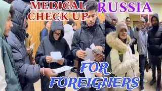 RUSSIA VLOG- MEDICAL EXAMINATION IN RUSSIA FOR INTERNATIONAL ARRIVALS | PROCESS FOR MEDICAL CHECK UP