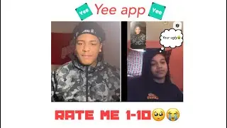 Rate me 1-10 on the new YEE app (I get dogged by a girl😭)