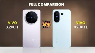 Vivo X200 T vs Vivo X200 FE &ndash; Full Comparison | Don&rsquo;t Buy Before Watching This!