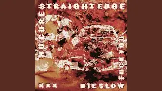 No Cure Straight Edge Die Slow Fuck You