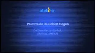 Palestra Robert Hogan: Do que a personalidade trata, ent&atilde;o?