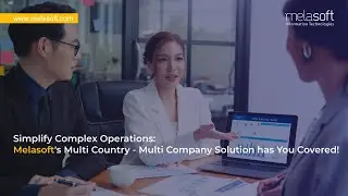 Simplify Complex Operations: Multi-Country Multi-Company Solution