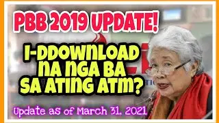 DEPED PBB 2019 UPDATE | I-ddownload Na Nga Ba Sa Ating ATM? | Finally!