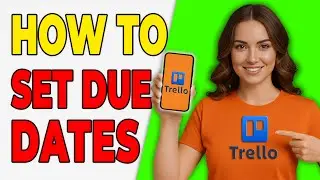 How To Set Due Date Reminders In Trello (Easy Tutorial 2026)
