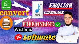 How to Convert OPUS to MP3 Online - Best OPUS to MP3 Converter[BEGINNER'S TUTORIAL]||B4U BY KHUSHAL