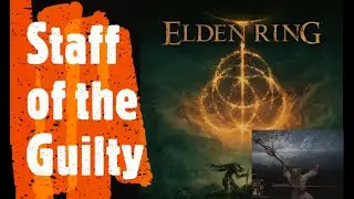 Elden Ring [Staff of the Guilty]