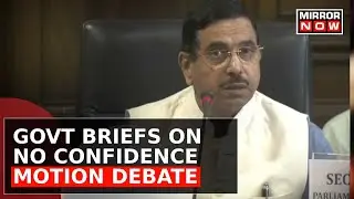 Central Government Briefs On No Confidence Motion Debate | Govt Cites Rulebook To Opposition