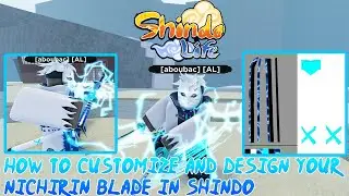 Shindo Life: HOW TO CUSTOMIZE AND DESIGN YOUR OWN NICHIRIN KENJUTSU BLADE IN SHINDO LIFE!!!