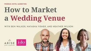 How to Market a Wedding Venue: Marketing Tips from the Industry Experts | Arise Hotel Marketing