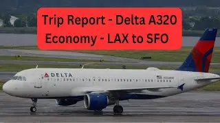 Trip Report - Full Flight - DELTA Airlines A320 from LAX to SFO - Economy Class