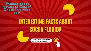 Moving to Cocoa Florida?