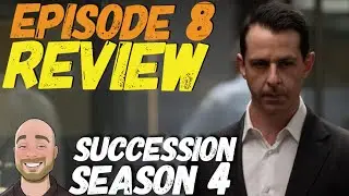 Succession Season 4 Episode 8 Review | Recap & Breakdown