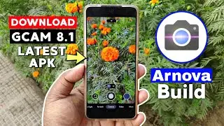 Download Stock GCam 8.1 Apk | Arnova8G2 Google Camera 8.1 Build Apk! 📸 POCO X3