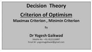 02  Decision Theory - Criterion of Optimism Maximax Minimin