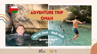 Wadi Shab-OMAN | Adventure Trip| Secret Curve | இரகசிய குளம்