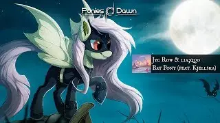 Jyc Row & lia;quo - Bat Pony (feat. Kjellska) [Melodic Dubstep/Orchestral]