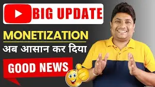 YouTube Monetization Big Update 15 September 2021 🤑 | Ab Bahut Easy Kar Diya