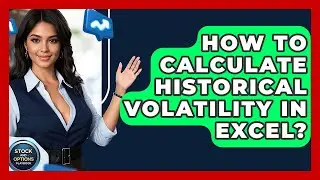 How To Calculate Historical Volatility In Excel? - Stock and Options Playbook