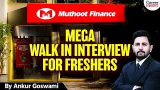 Muthoot Finance Mega Walk-in Interview for Freshers 2025 | Latest Job Openings