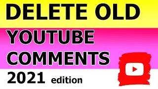 How to Delete YouTube Comments in 2021