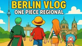 [OP 11.5] One Piece Regional - Berlin 22.08-24.08.2025 - Wild bis zum Schluss