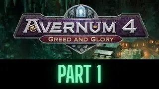 Avernum 4: Greed and Glory - Let's Play (Part 1 - Journey In The Underworld)