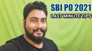 SBI PO 2021 Last Minute Tips