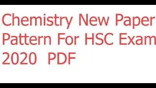 Chemistry New paper Pattern HSC Board Exams 2020