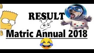 Result Matric Annual 2018 |Funny Video | Khanpur Vines