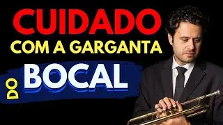 CORTES: CUIDADO COM A GARGANTA DO BOCAL