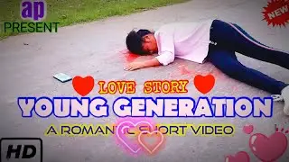 LOVE STORY- Young Generation || a romantic heart touching story|| video || PART- 1 ||  2020