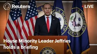 LIVE: House Minority Leader Jeffries holds a briefing