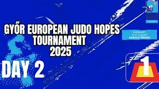 Gyor European Judo Hopes Tournament 2025 - Day 2 - Tatami 1
