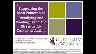 Identifying and Treating Traumatic Stress in the Context of Autism