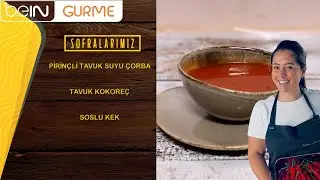 Sofralarımız 374. Bölüm: Pirinçli Tavuk Suyu Çorba
