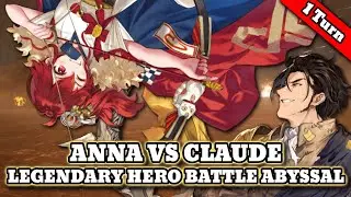 【FEH】Anna 1 TURNS Claude Legendary Hero Battle (Abyssal)