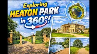 Exploring Heaton Park in 360&deg; | Manchester&rsquo;s Hidden Gem