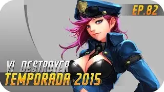 VI DESTROYER | 3 Escudos para Vi full da&ntilde;o? YEAH!!