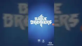 Battle breakers part 1