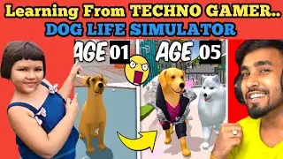Birth to Death as a DOG #amayrathelearner  Learning #technogamerz | DOG LIFE SIMULATOR | 🦴🐶🐕🦮
