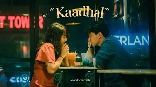Anand Amarnath  - Kaadhal [Official lyric video]